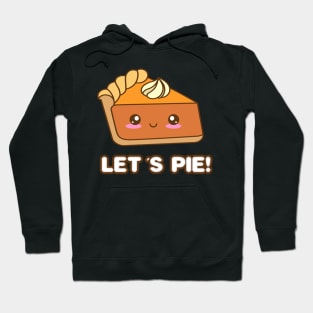 Let's Pie Hoodie